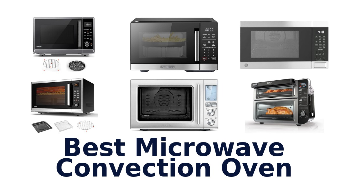 best microwave convection oven