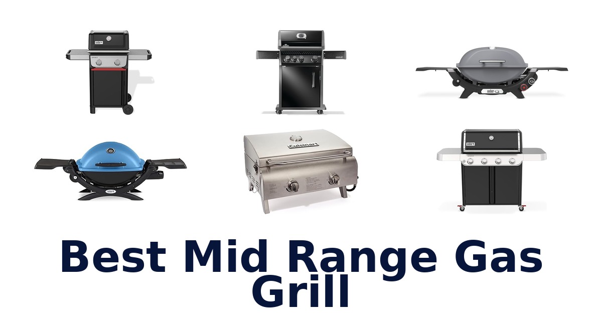 best mid range gas grill