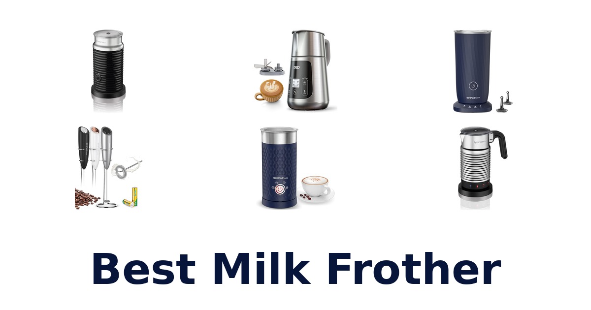 best milk frother