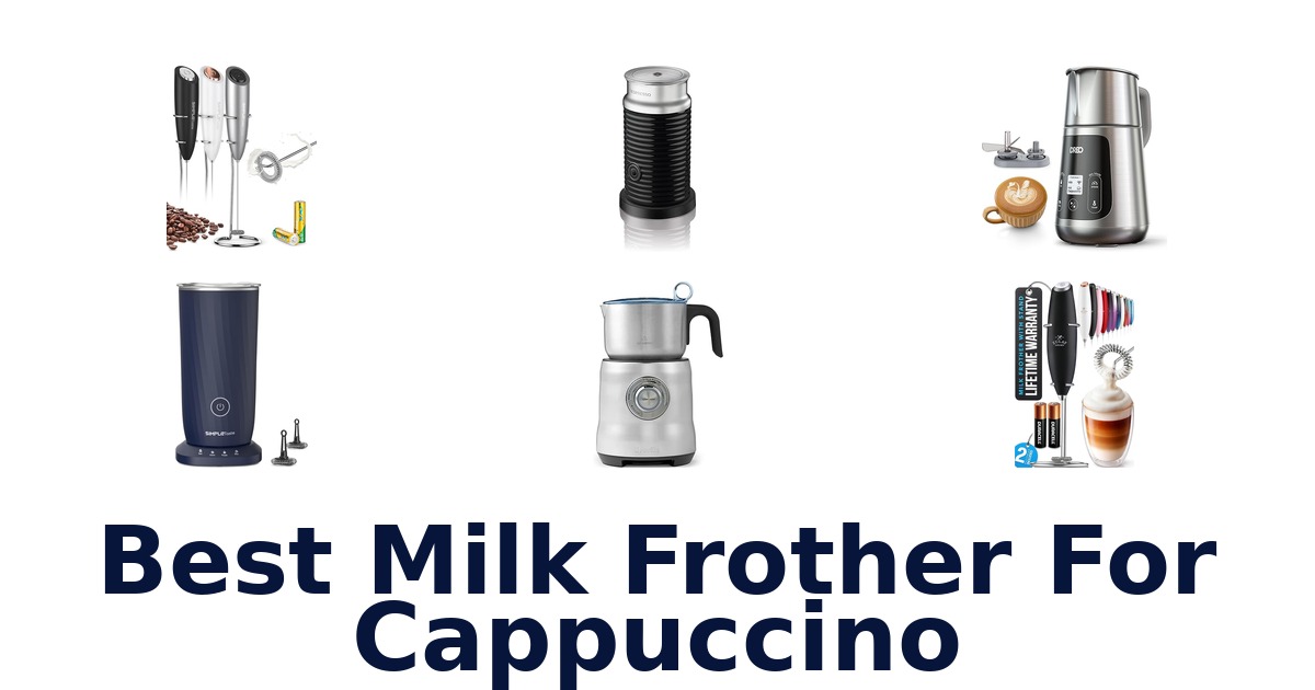 best milk frother for cappuccino