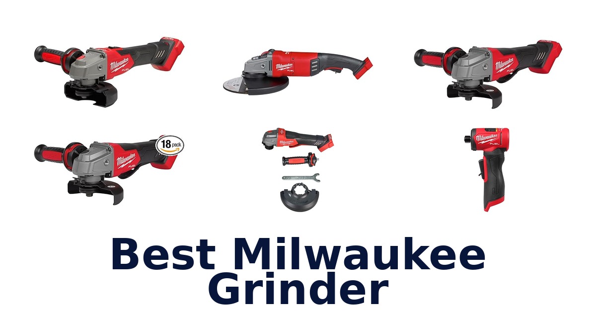 best milwaukee grinder
