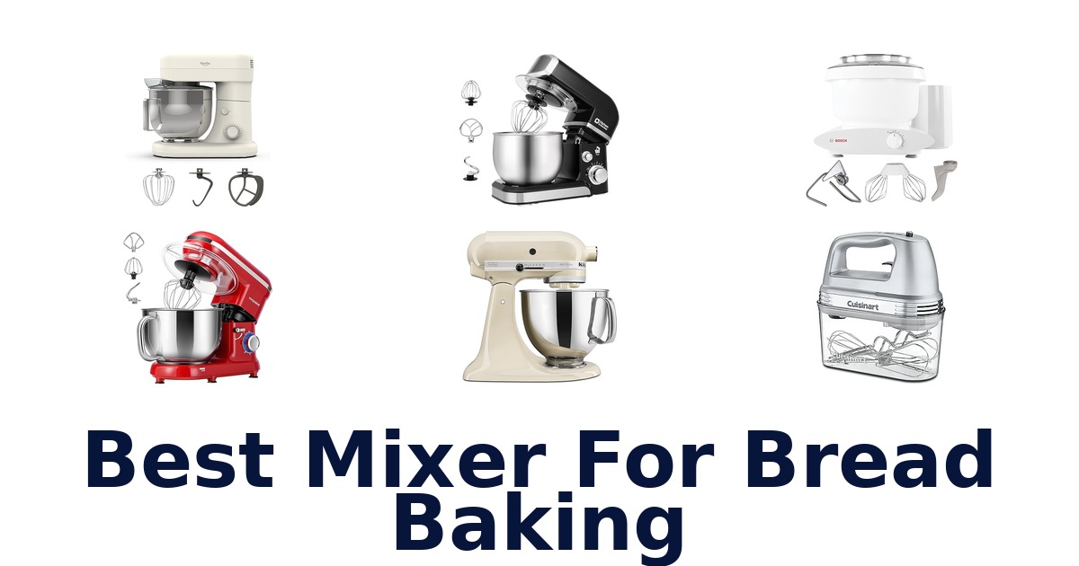 best mixer for bread baking