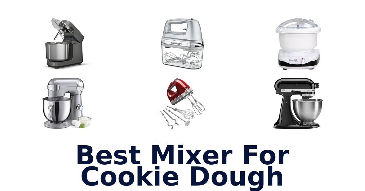 best mixer for cookie dough