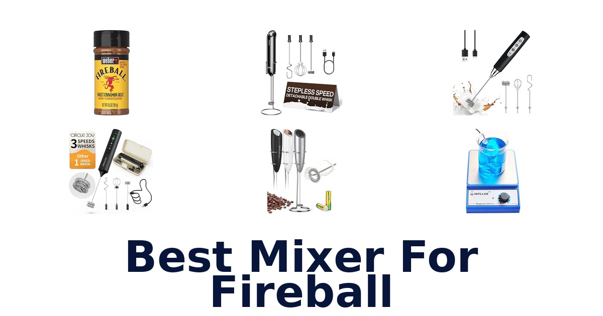 best mixer for fireball