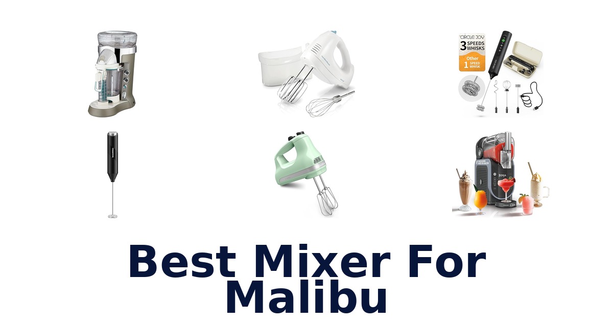 best mixer for malibu
