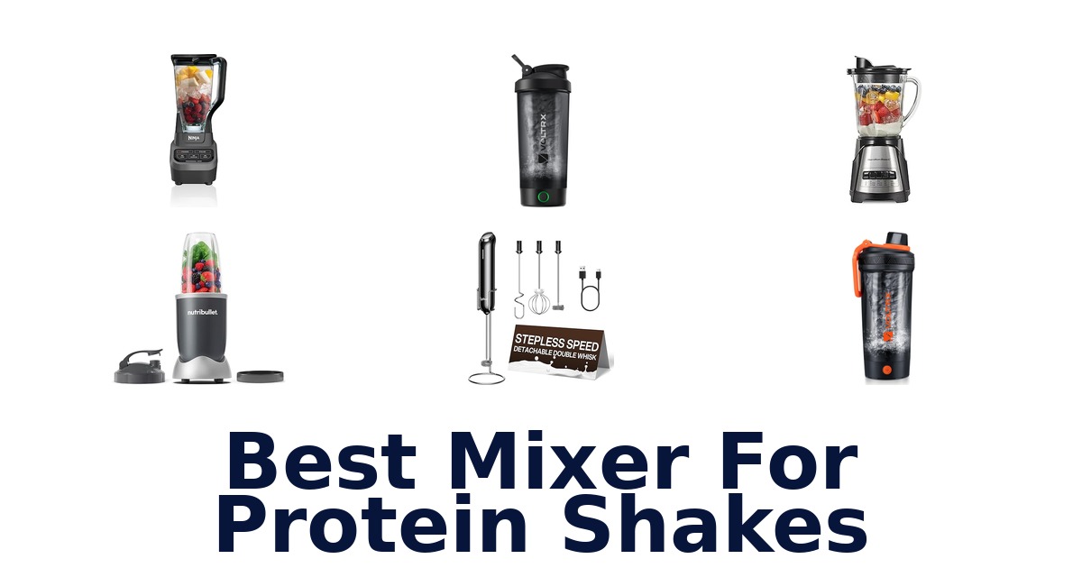 best mixer for protein shakes