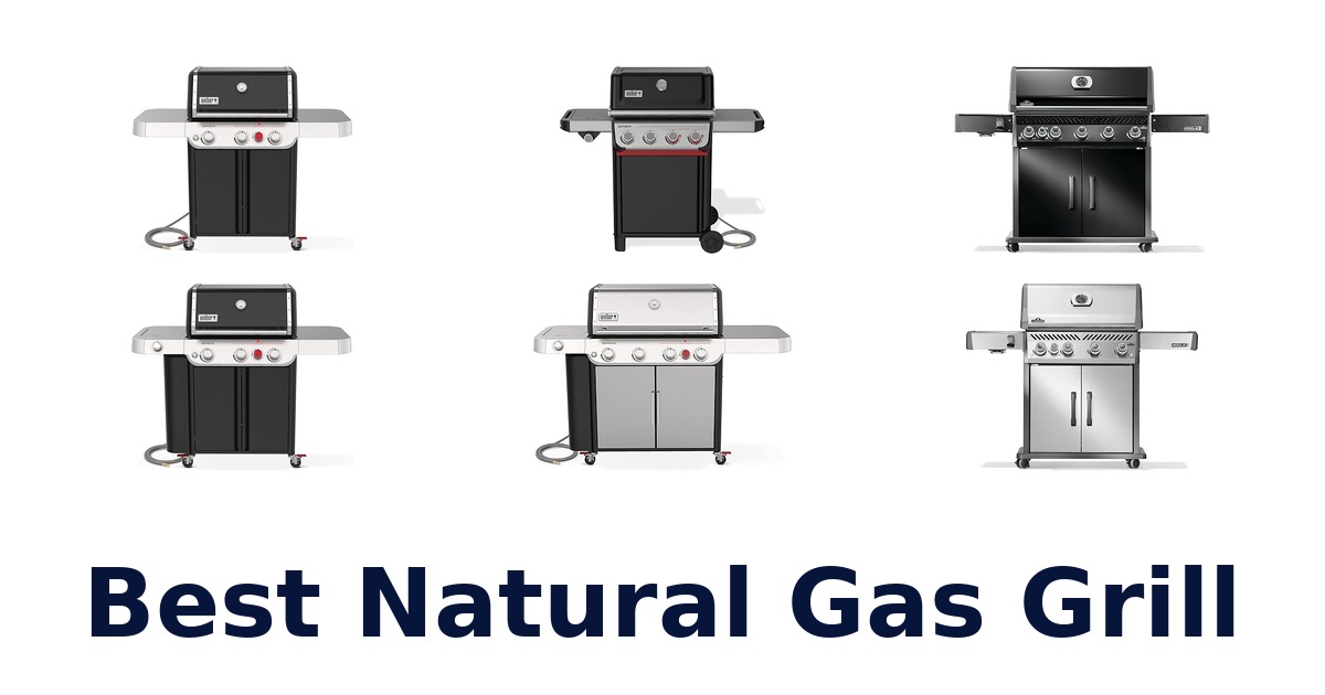 best natural gas grill