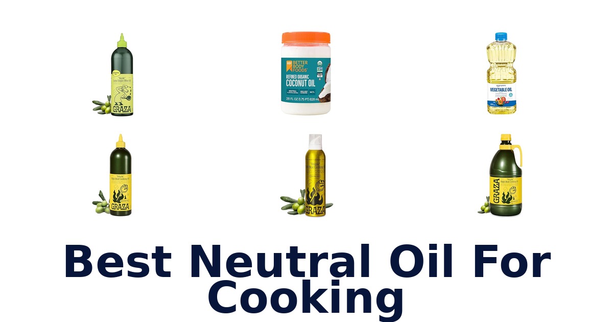 best neutral oil for cooking