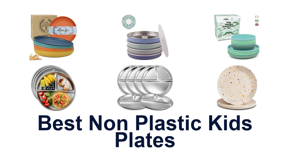Best Non Plastic Kids Plates: Top 10 Picks