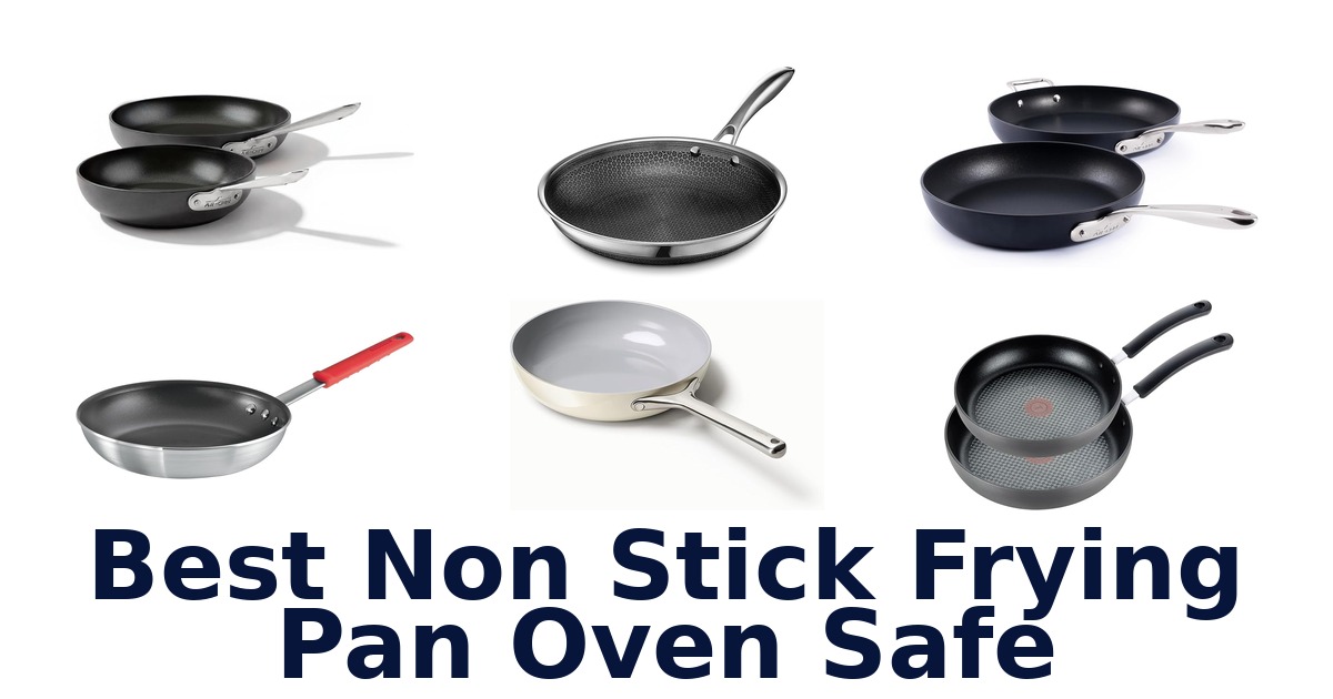 best non stick frying pan oven safe
