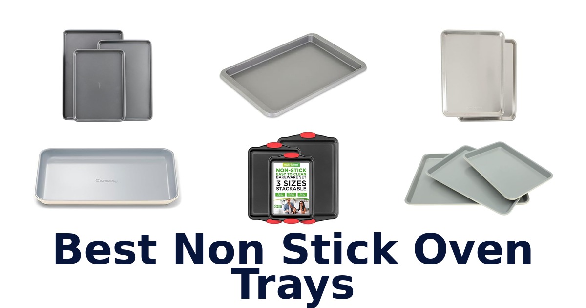 best non stick oven trays