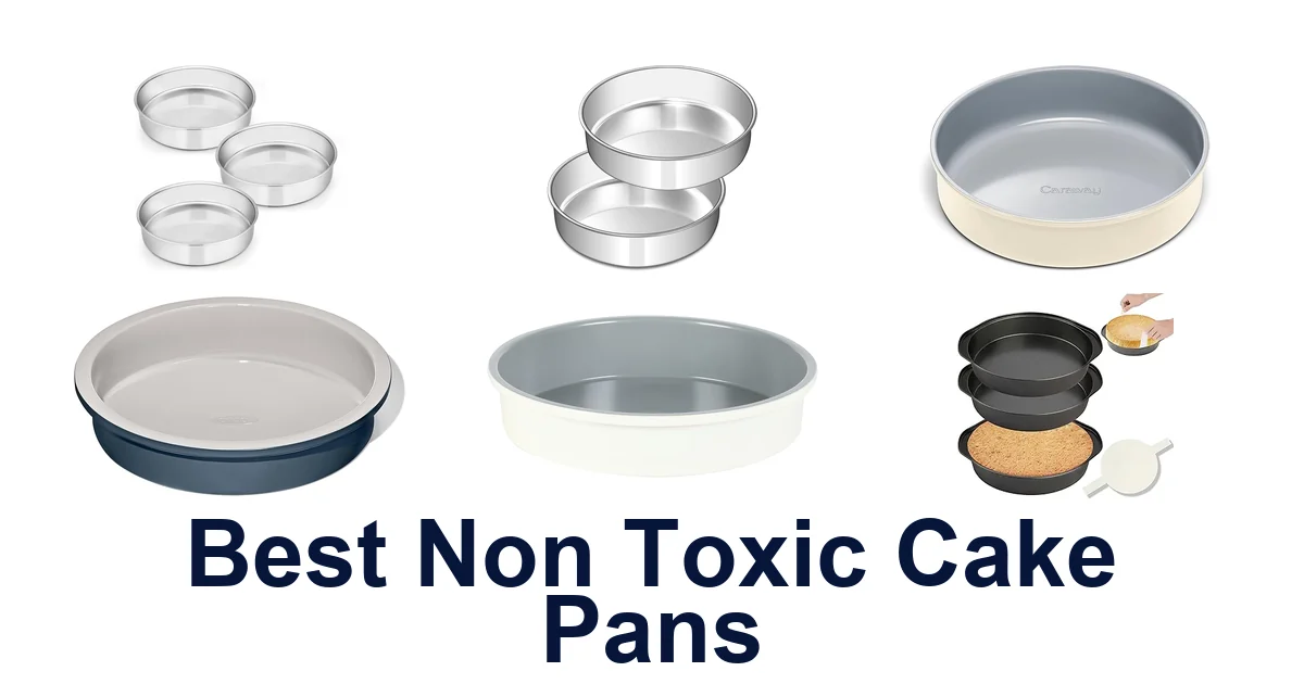 best non toxic cake pans