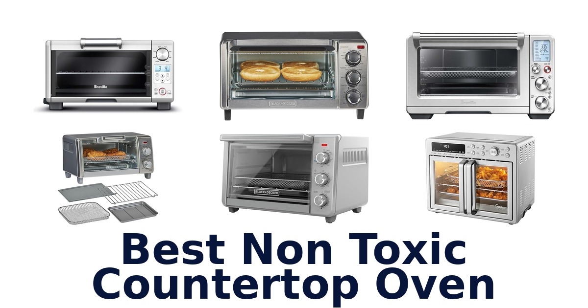 best non toxic countertop oven