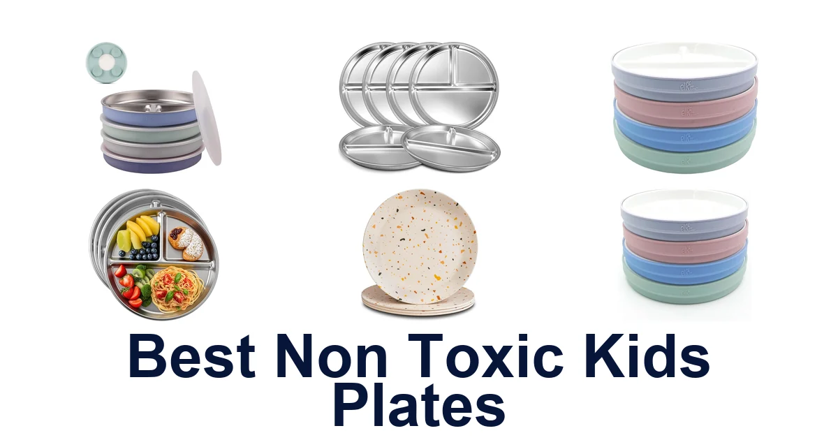 Best Non Toxic Kids Plates: Top 10 Picks