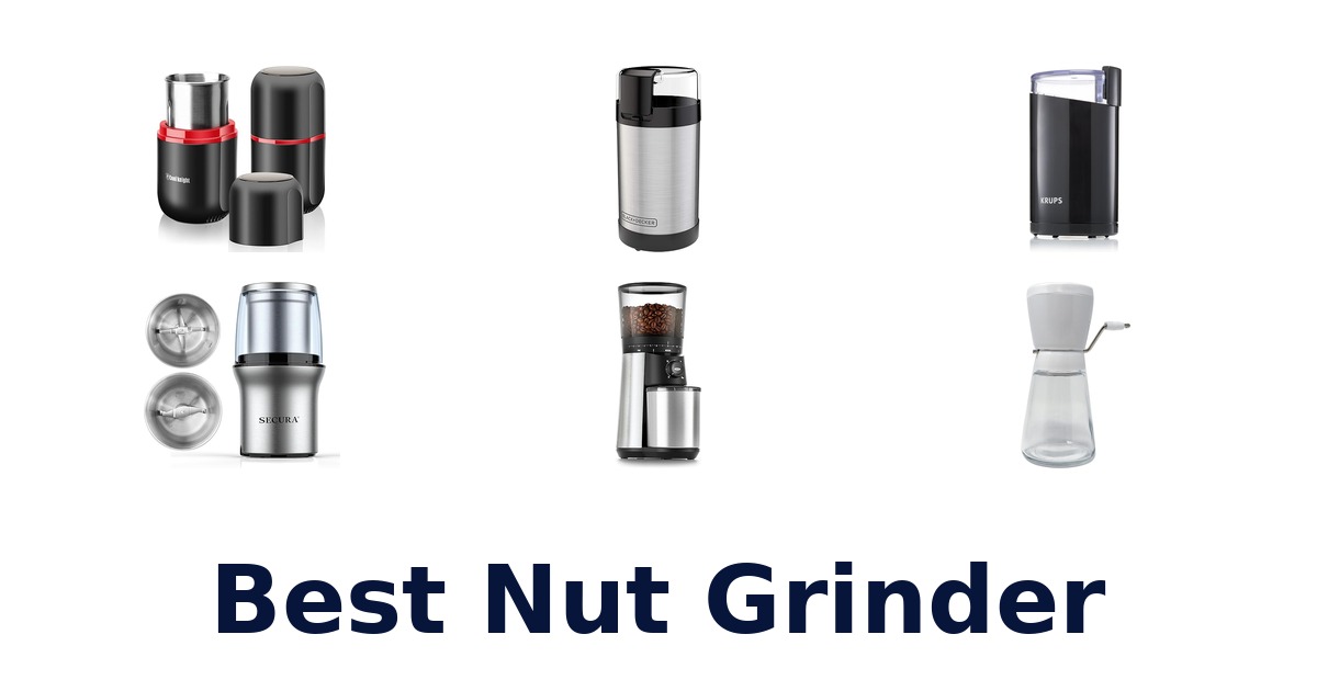 best nut grinder