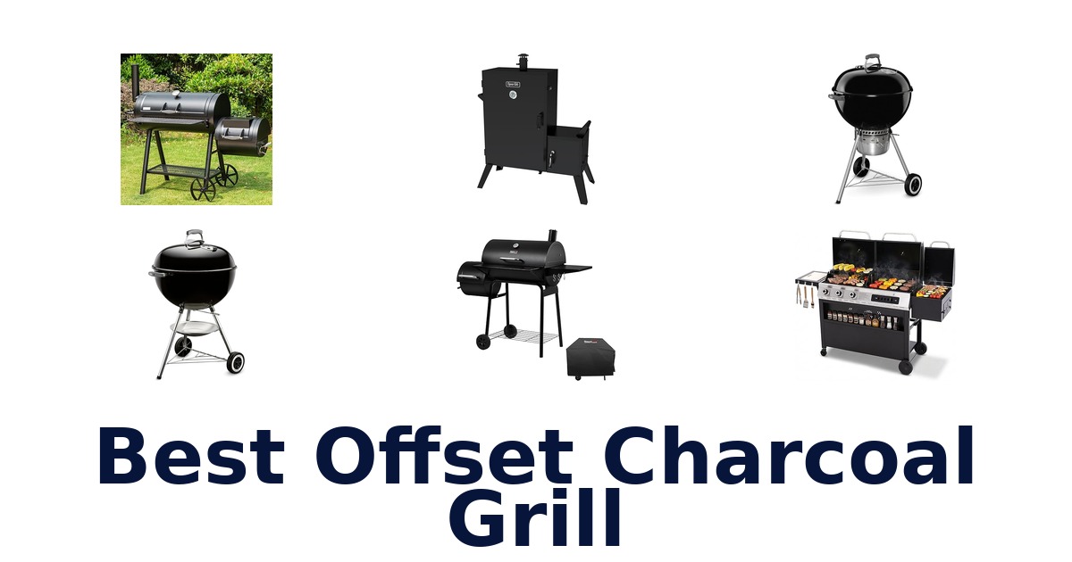 best offset charcoal grill