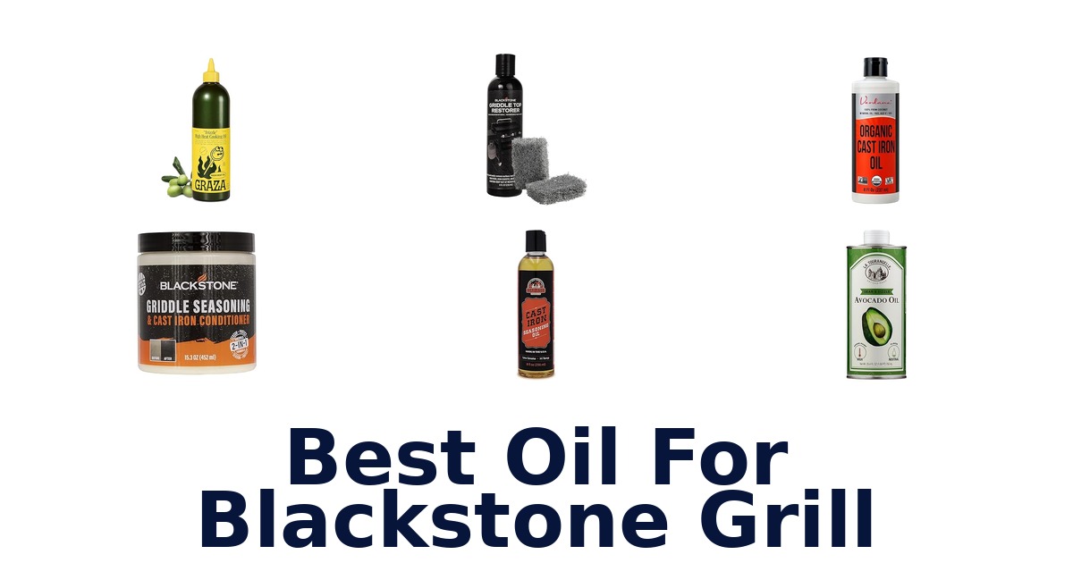 best oil for blackstone grill