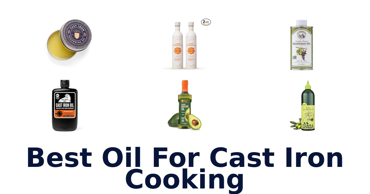 best oil for cast iron cooking
