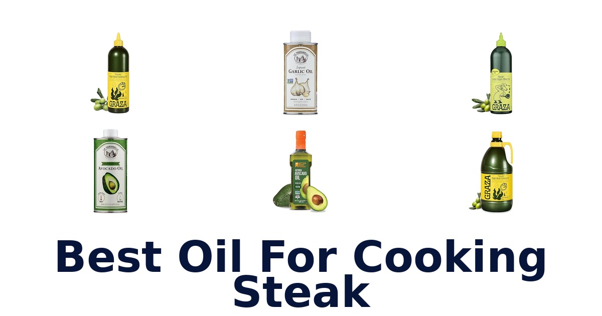 best oil for cooking steak