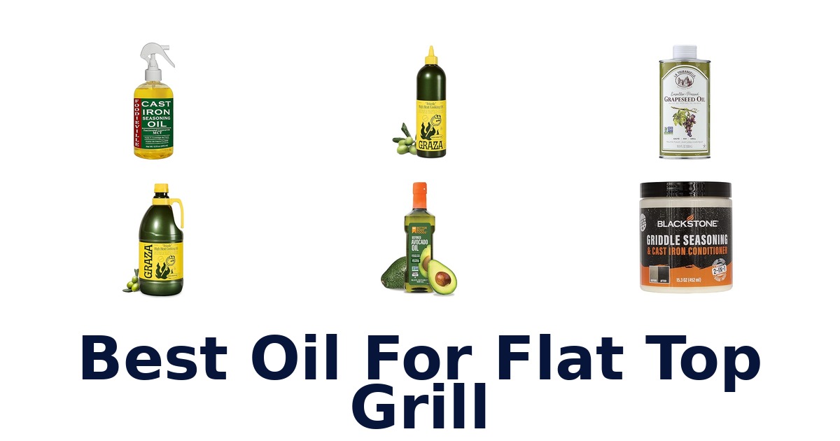 best oil for flat top grill