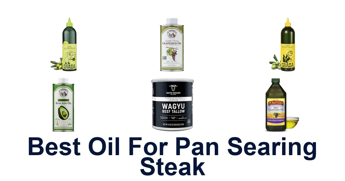 best oil for pan searing steak