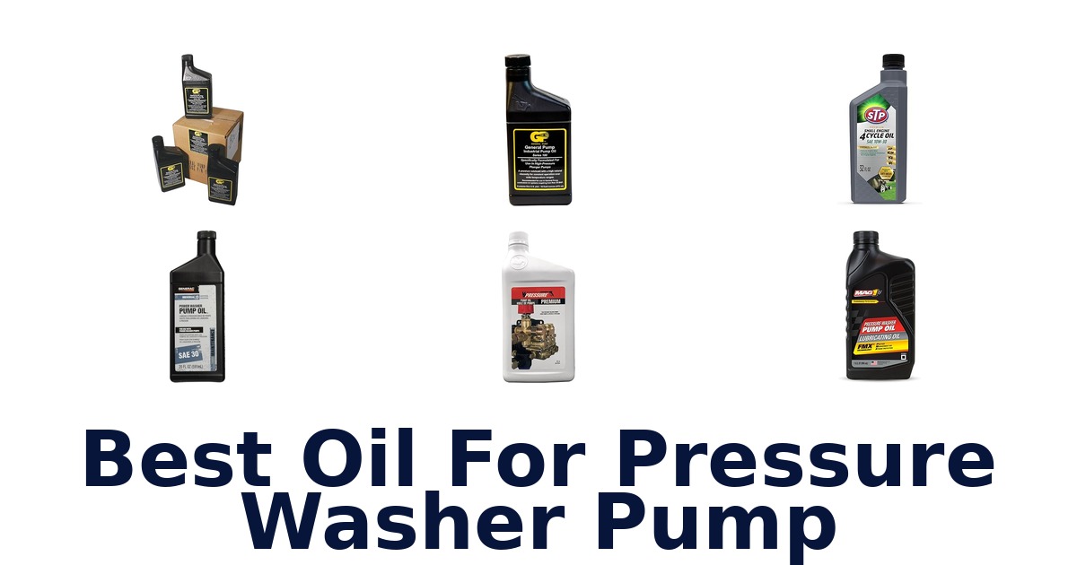 Best Oil for Pressure Washer Pumps: Top 10 Picks