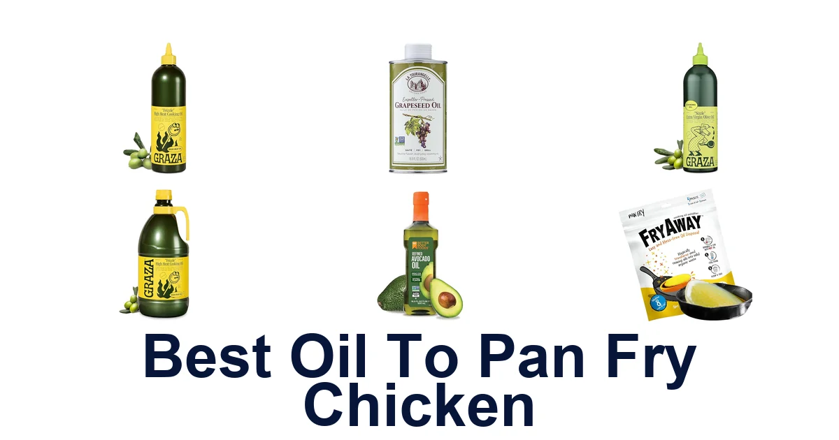best oil to pan fry chicken