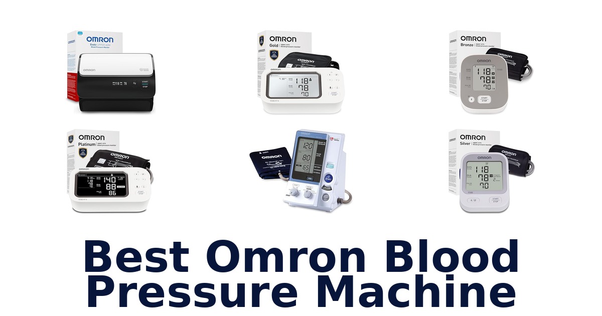 Best Omron Blood Pressure Machines: Top 10 Picks