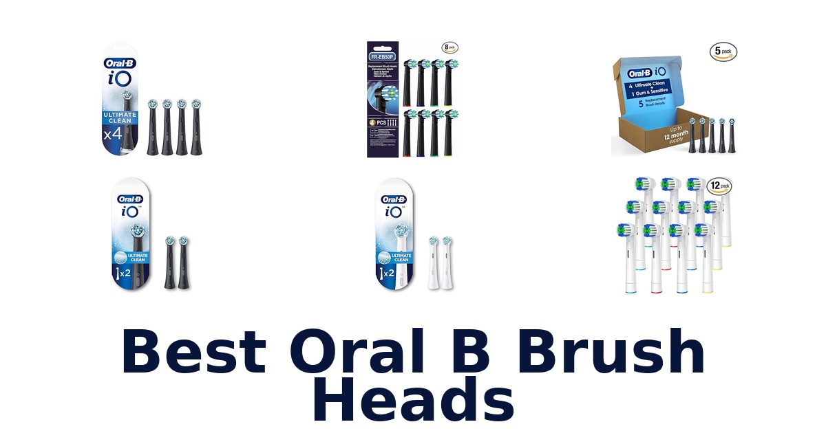 best oral b brush heads