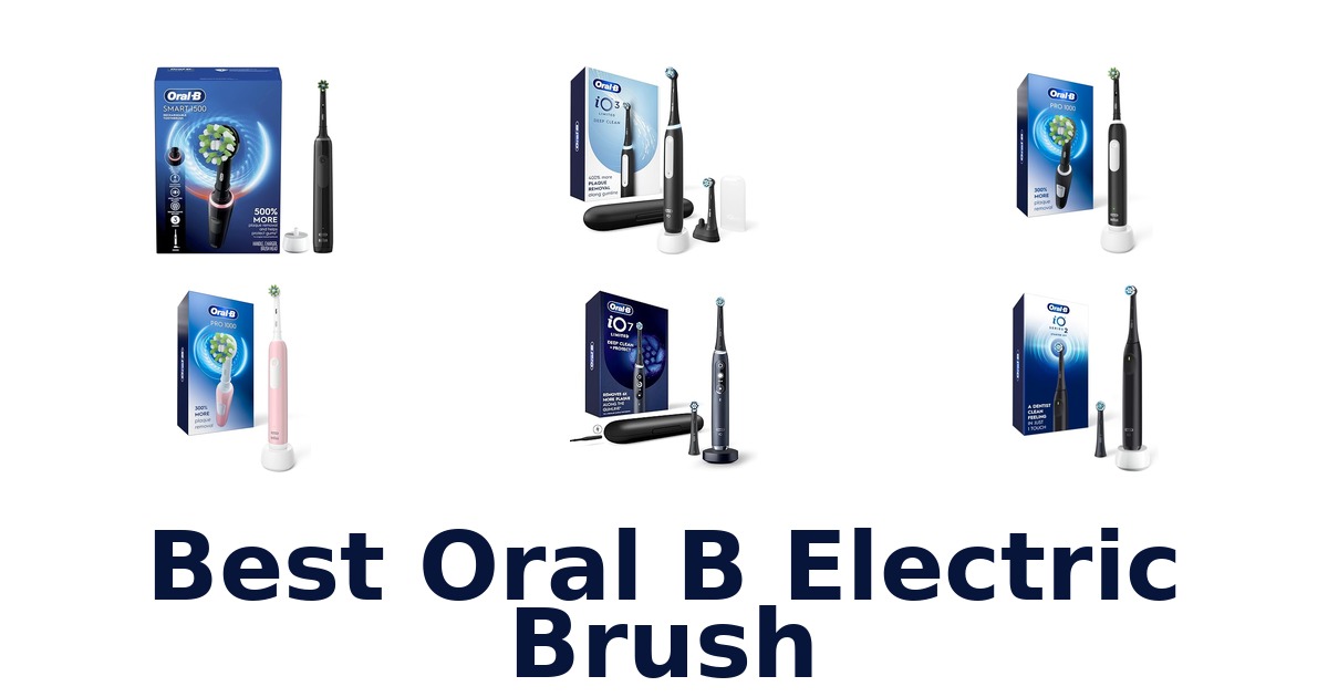 best oral b electric brush