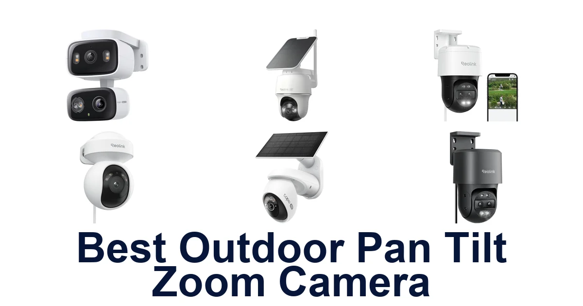 best outdoor pan tilt zoom camera