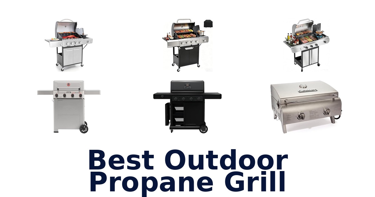 best outdoor propane grill