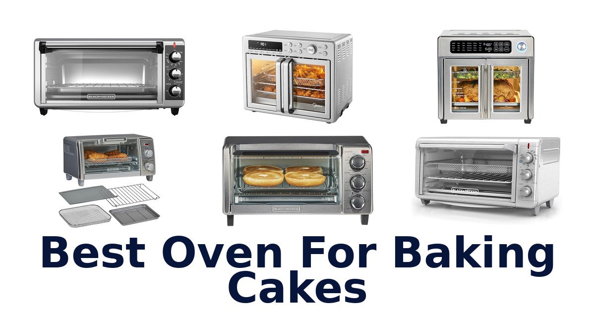best oven for baking cakes