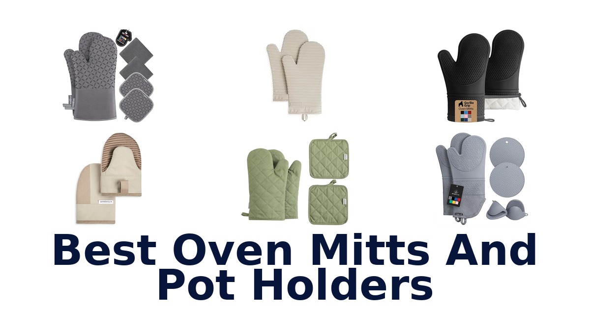 best oven mitts and pot holders