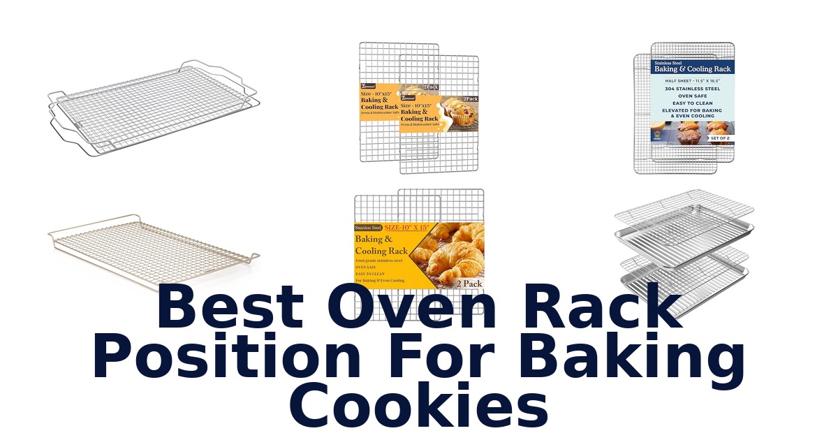 best oven rack position for baking cookies