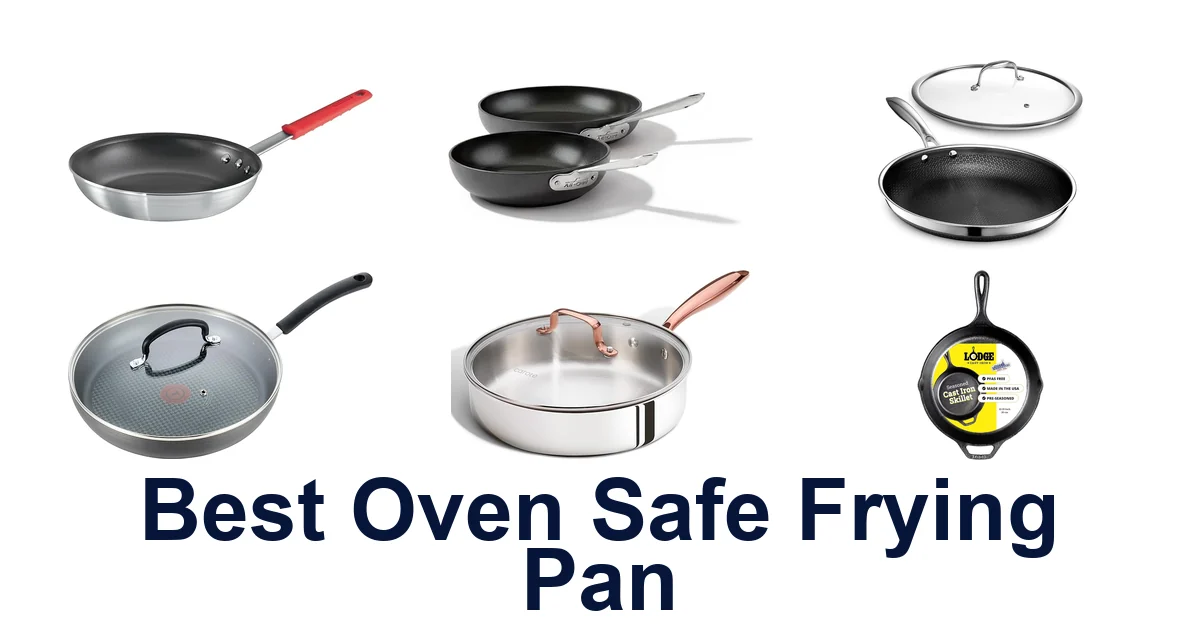 best oven safe frying pan
