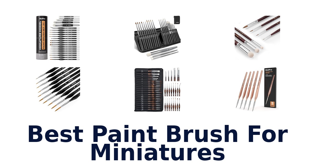 best paint brush for miniatures