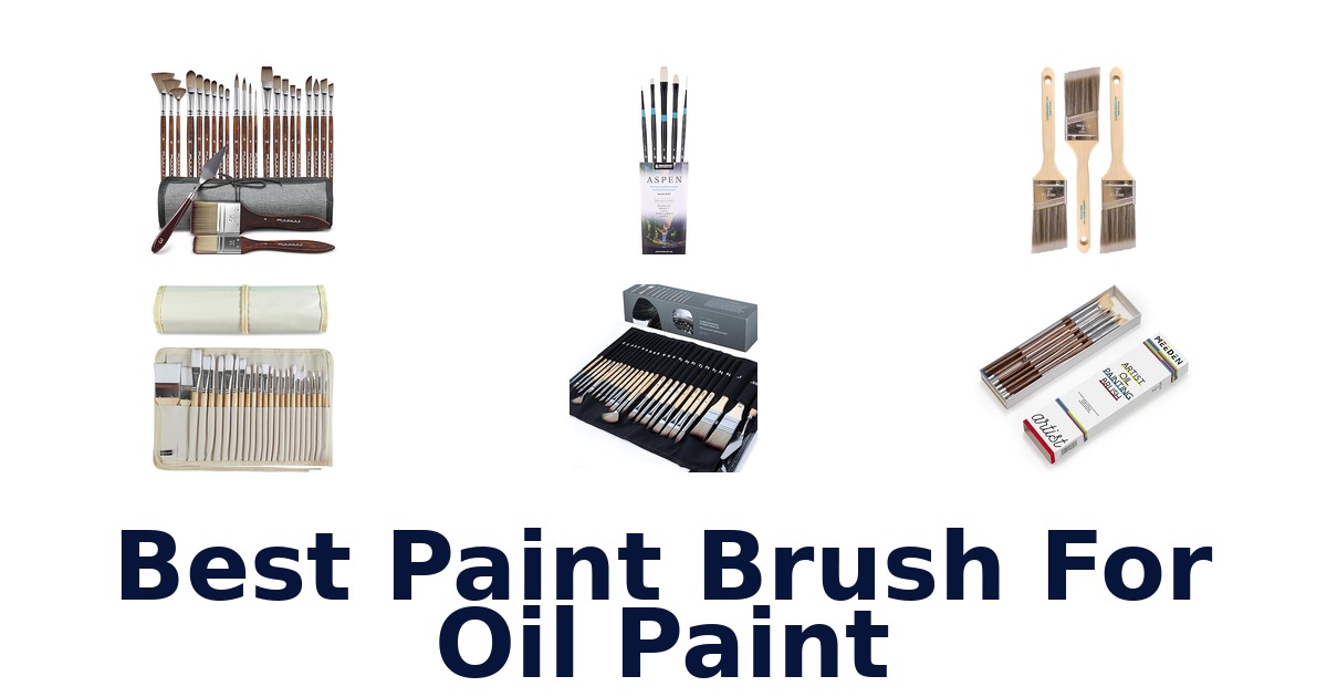 best paint brush for oil paint