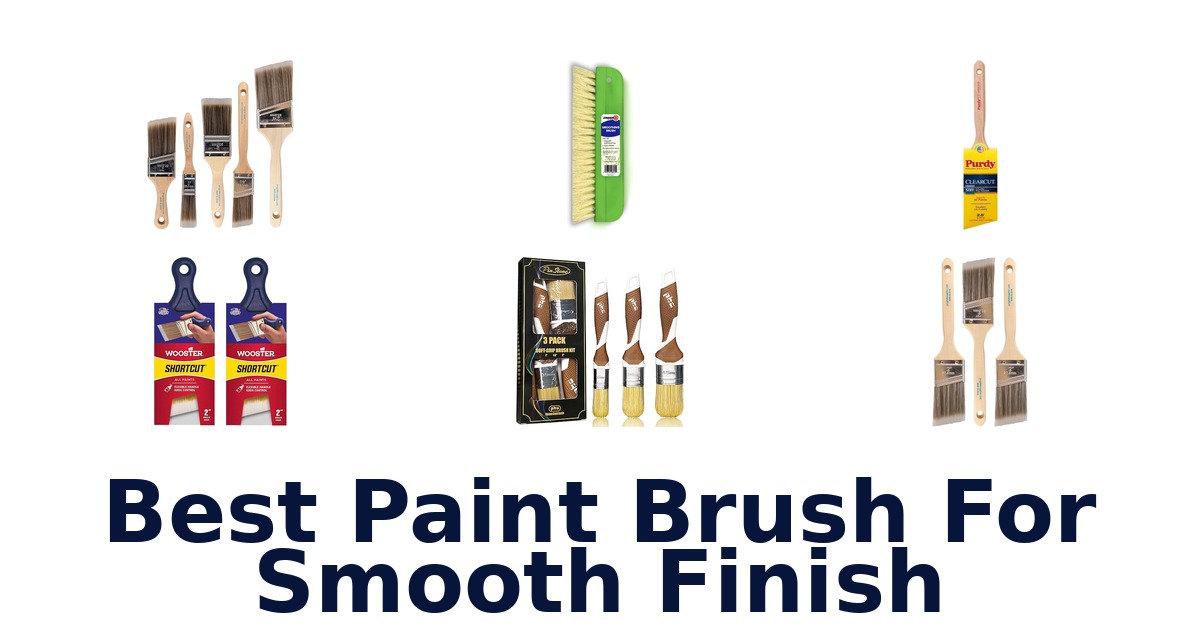 best paint brush for smooth finish