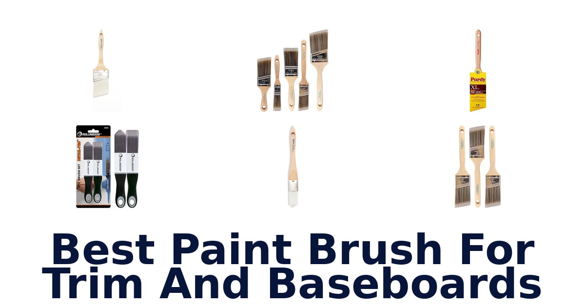 best paint brush for trim and baseboards