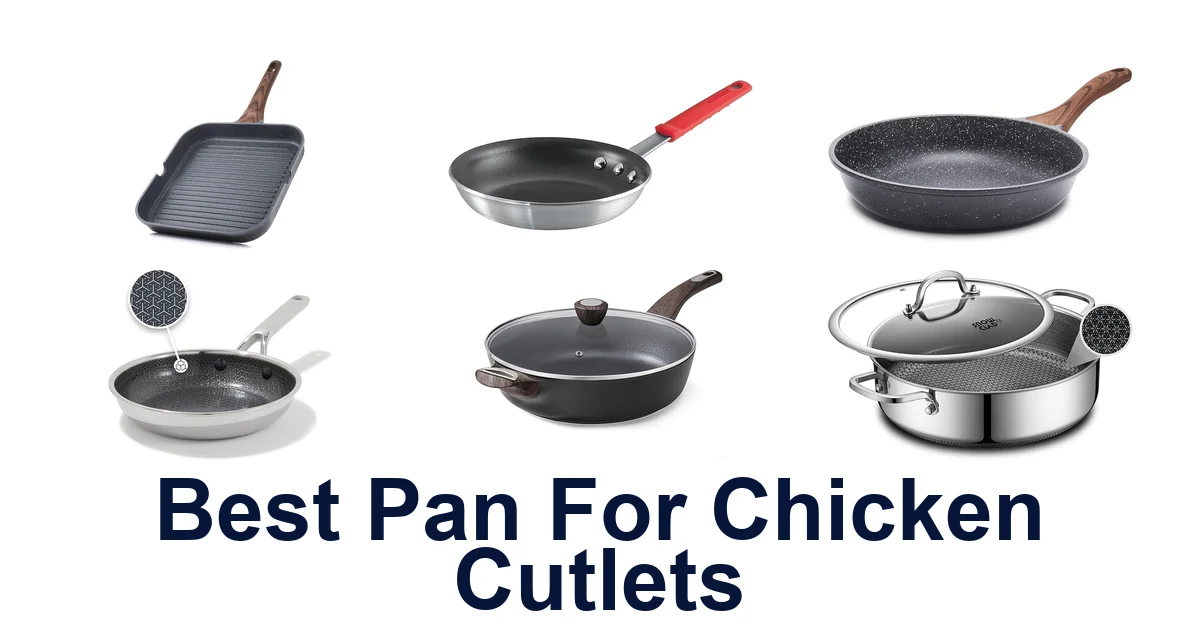 best pan for chicken cutlets
