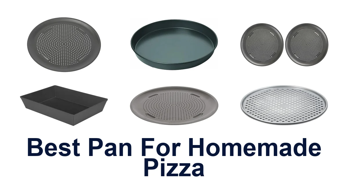 best pan for homemade pizza