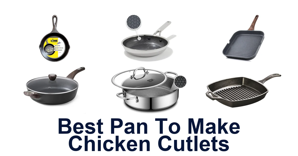 best pan to make chicken cutlets