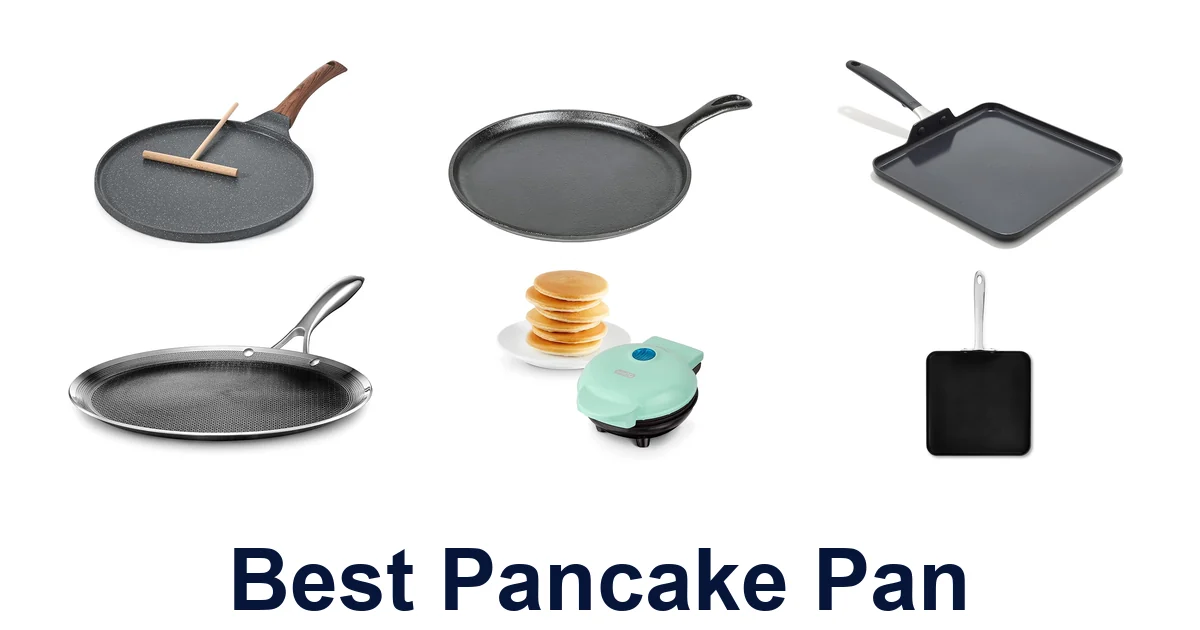 BEST Pancake Pans: Top 10 Perfect Picks