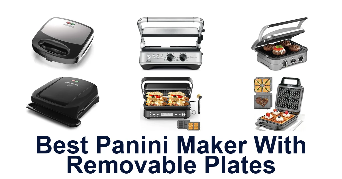 Best Panini Makers With Removable Plates