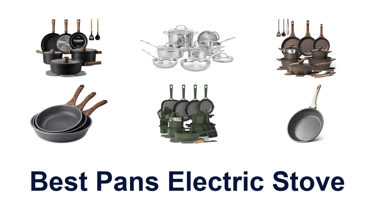 Best Pans Electric Stove: Top 10 Picks