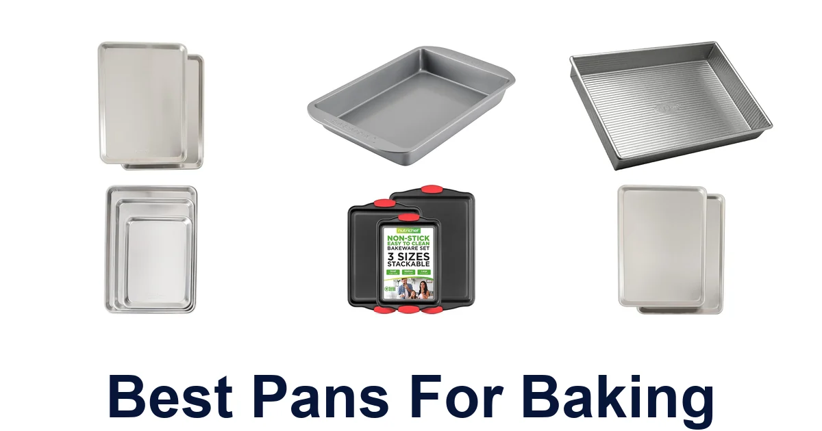 Best Baking Pans: Top 10 Nonstick Options