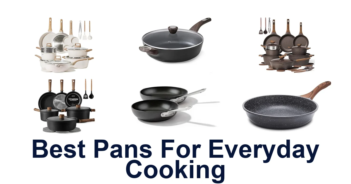 BEST Pans for Everyday Cooking: Top 10 Picks