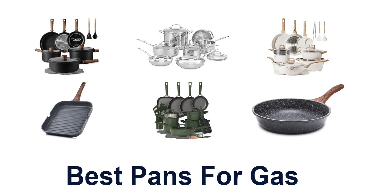 Best Pans for Gas Stoves: Top 10 Picks