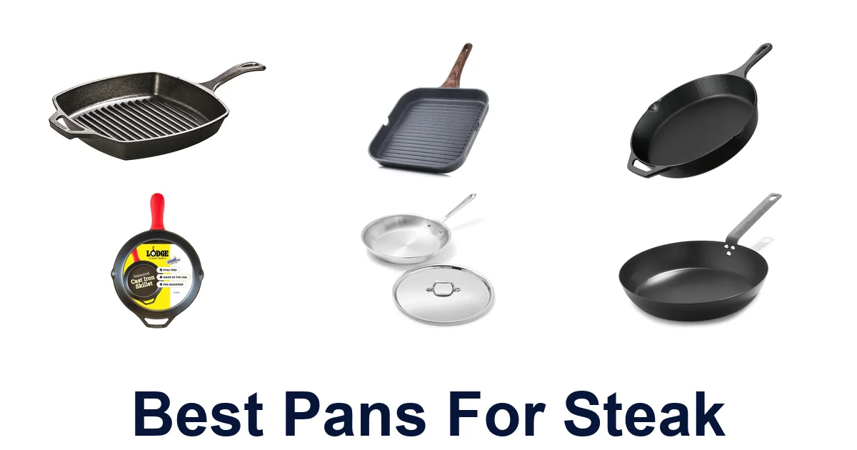 Best Pans for Steak: Top 10 Picks for Searing